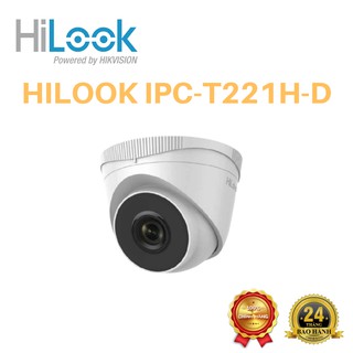 Camera IP Dome hồng ngoại Hilook IPC-T221H-D - 2MP