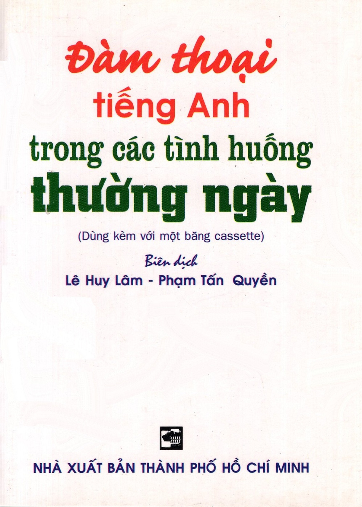 Sách - Đàm Thoại Tiếng Anh Trong Các Tình Huống Thường Ngày - Sách Bỏ Túi (Không Kèm Cassette)