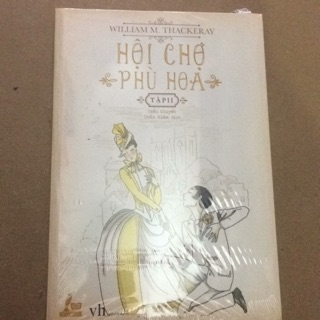 Sách - Hội Chợ Phù Hoa ( Tập 2 )