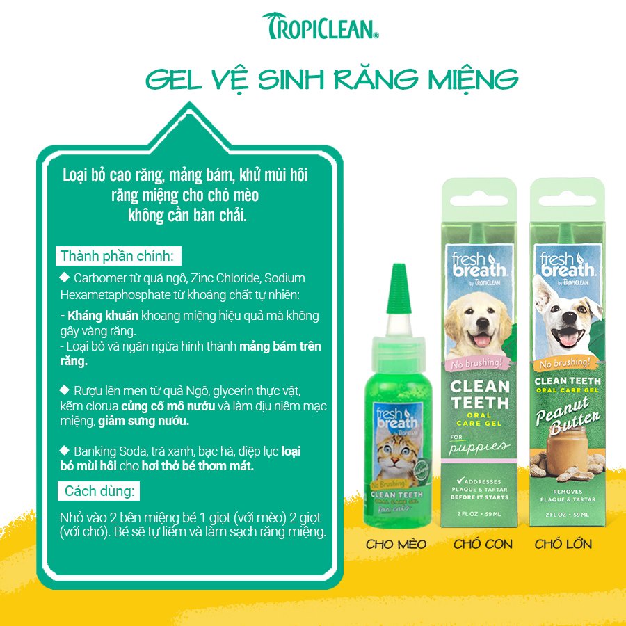 Gel đánh răng Tropiclean 59ml, vệ sinh chăm sóc răng miệng mảng bám hôi miệng cho chó Con Mèo Xiêm