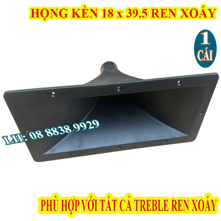 1 PHẾU LOA TREBLE 18X39.5 REN VẶN - HỌNG CÁC LOẠI TREBLE - GIÁ 1 HỌNG