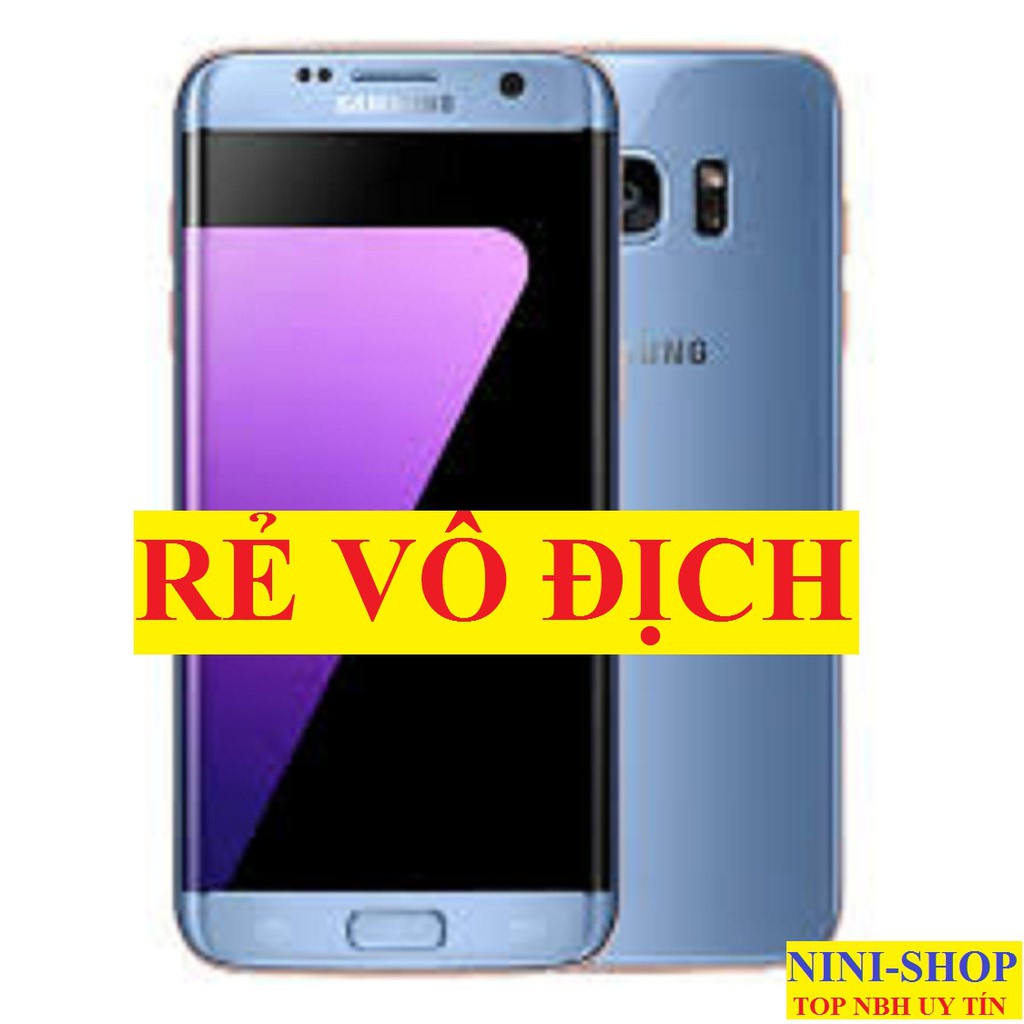 Điện thoại SAMSUNG GALAXY S7 EDGE ram 4G/32G, chơi PUBG/Free/Liên Quân đỉnh chất