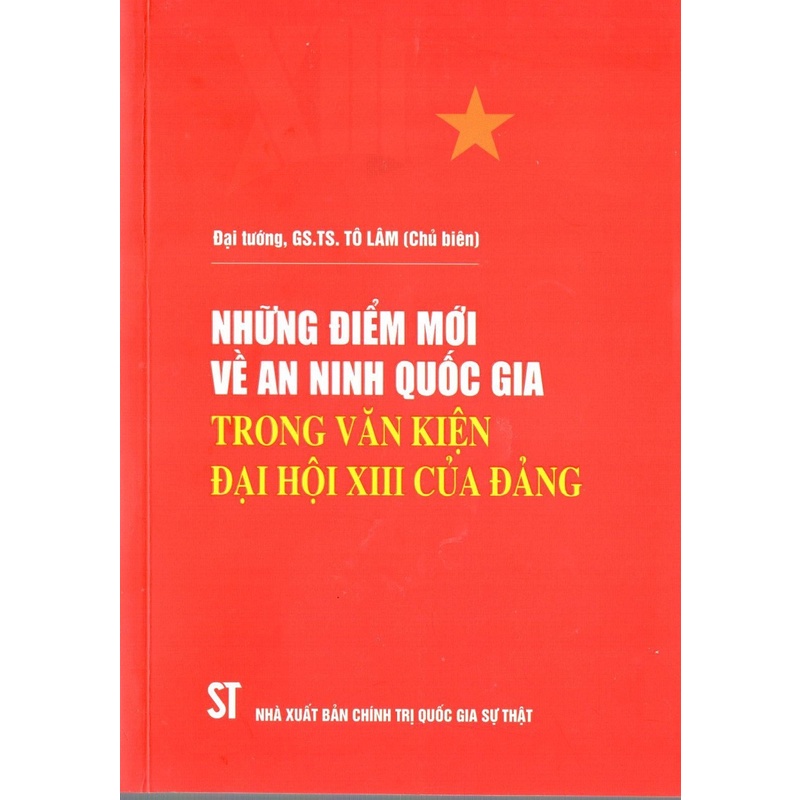 Sách Những Điểm Mới Về An Ninh Quốc Gia Trong Văn Kiện Đại Hội XIII Của Đảng - NXB Chính Trị Quốc Gia Sự Thật