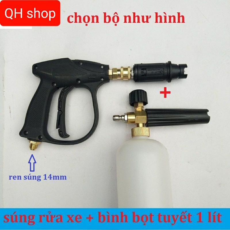 Bình Phun Bọt Tuyết + Súng Xịt Rửa Xe Cho Máy Rửa Xe ( Súng ren 14mm + bình bọt 1 lít)