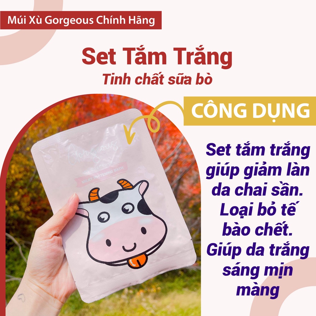 [Freeship] Set tắm trắng da tinh chất sữa bò Múi Xù Gorgeous