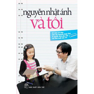 Nguyễn Nhật Ánh Và Tôi
