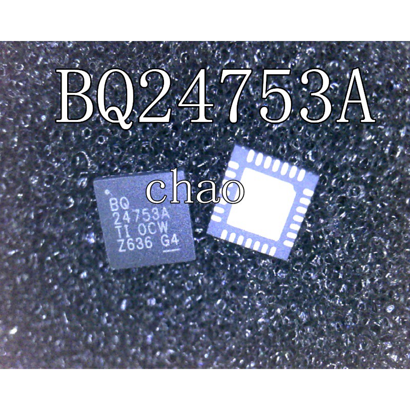 BQ24753A 24753 24753A ic quản lý nguồn trên mainboard
