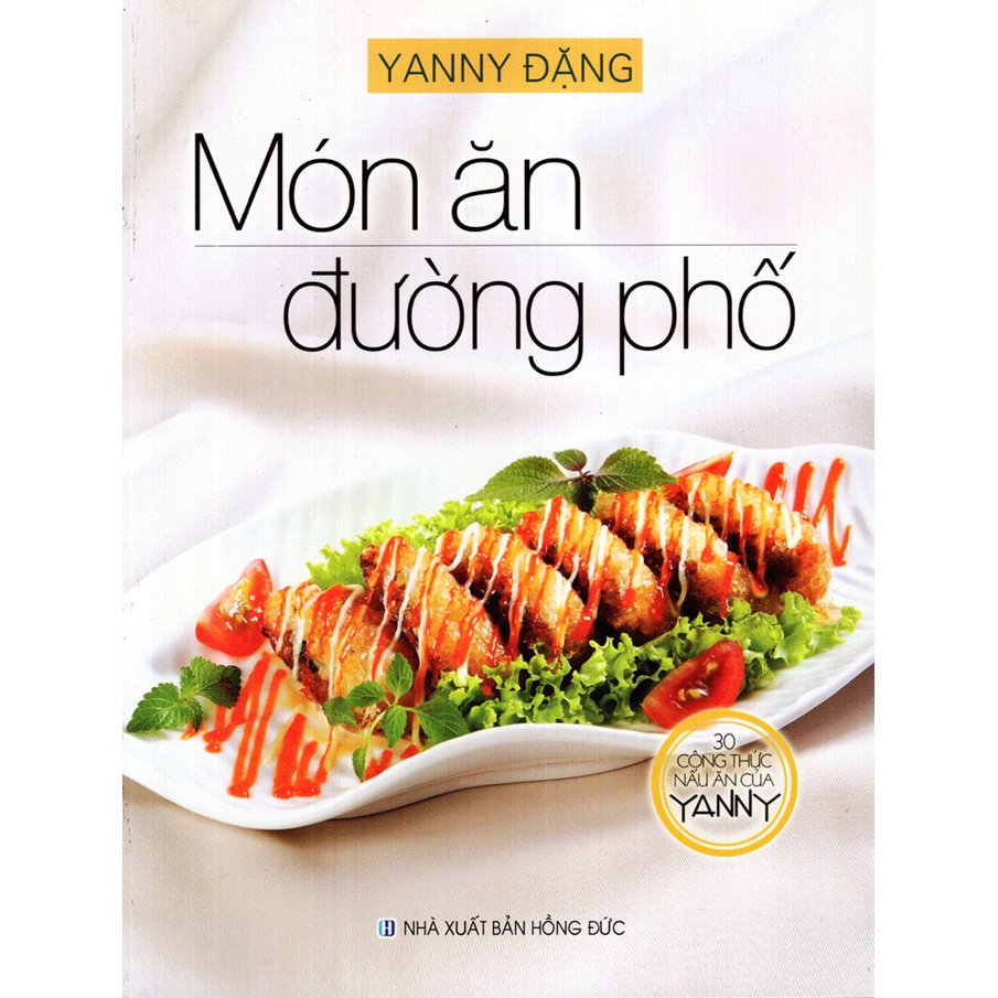 Sách - 30 Công Thức Nấu Ăn Của Yanny - Món Ăn Đường Phố