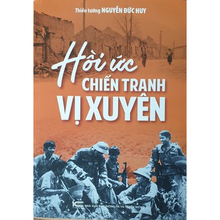 Sách Hồi ức chiến tranh Vị Xuyên (bản có chữ ký của tác giả)