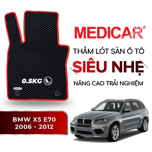 MEDICAR - Thảm Lót Sàn ô tô BMW X5 E70 (2006 - 2012) 5 chỗ