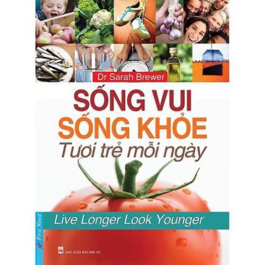 Sách - Sống Vui Sống Khỏe - Tươi Trẻ Mỗi Ngày - First News