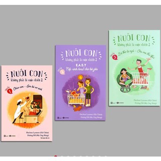 Nuôi con không phải là cuộc chiến phiên bản mới nhất
