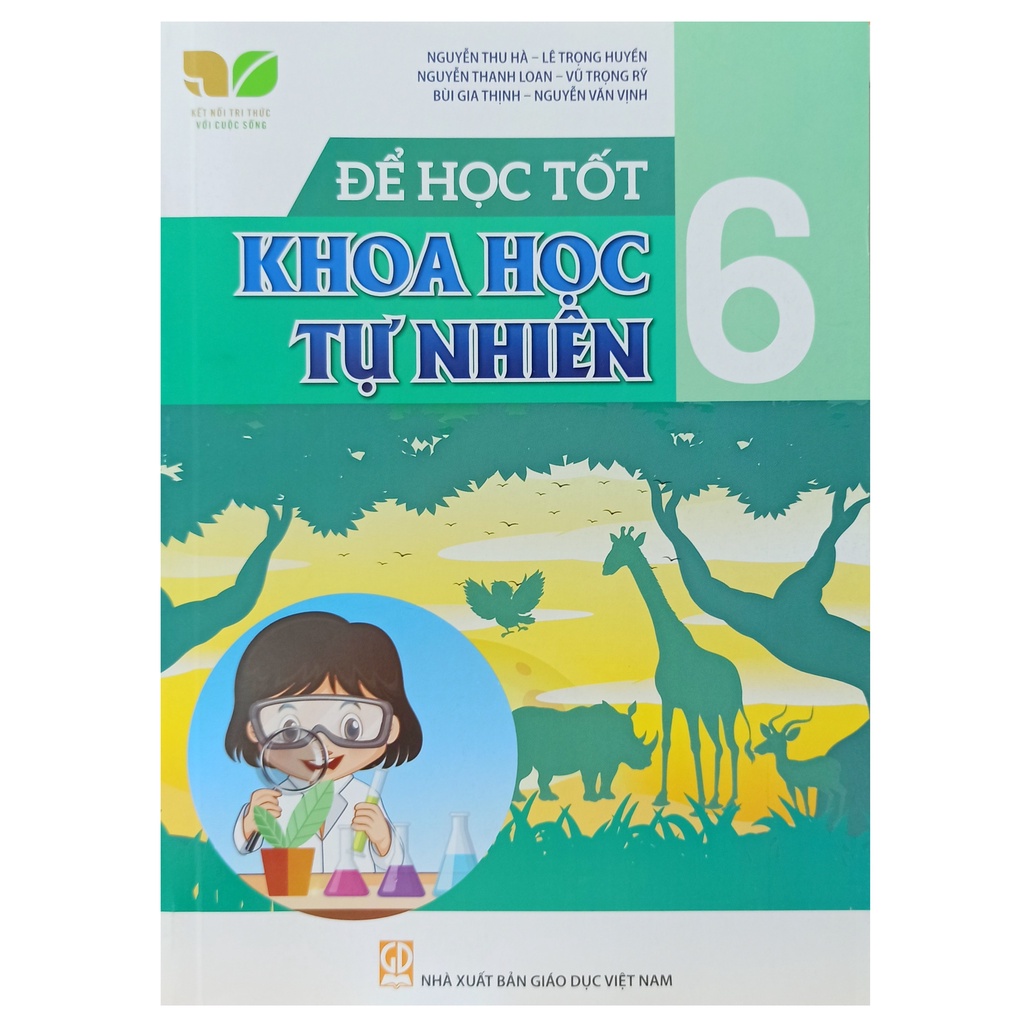 Sách - Để học tốt Khoa Học Tự Nhiên lớp 6 (Kết nối tri thức với cuộc sống)