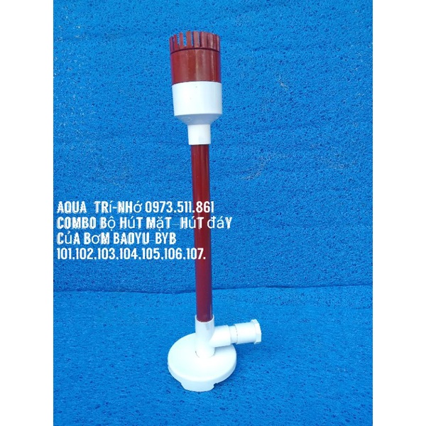COMBO BỘ HÚT MẶT+HÚT ĐÁY CỦA BƠM BAOYU BYB-101,102,103,104,105,105,107.