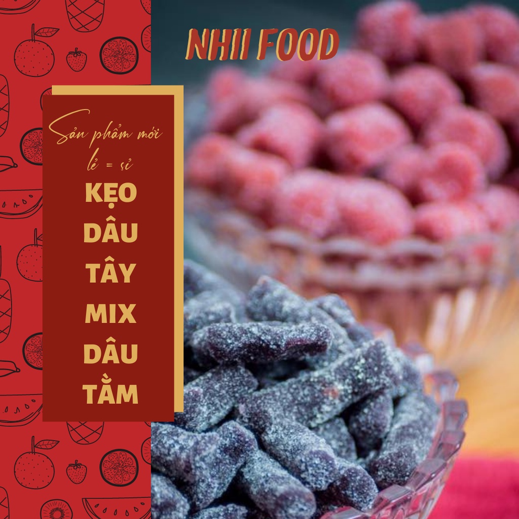 1KG Kẹo dâu tây mix kẹo dâu tằm NHII FOOD thực phẩm sạch nhà làm