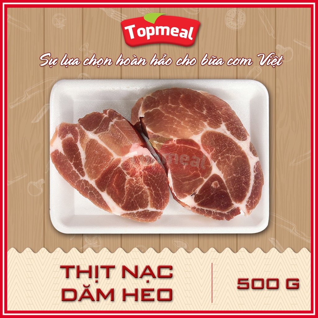 HCM - Thịt nạc dăm heo Topmeal (500g) - Thích hợp với các món nướng, chiên, thịt viên,... - [Giao nhanh TPHCM]