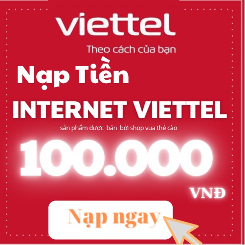 nạp tiền internet viettel 100k