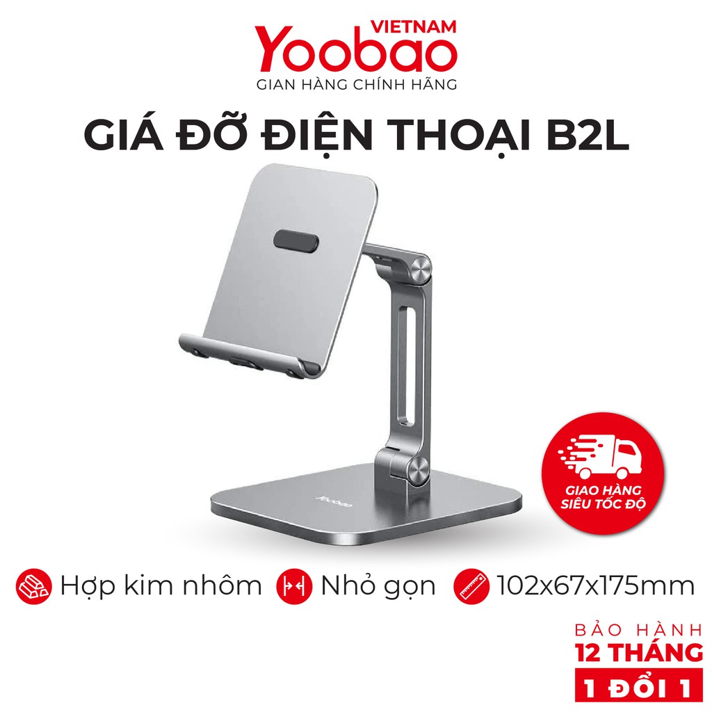 Giá đỡ điện thoại để bàn YOOBAO B2L Hợp kim nhôm Điều chỉnh độ cao - Hàng chính hãng - Bảo hành 12 tháng