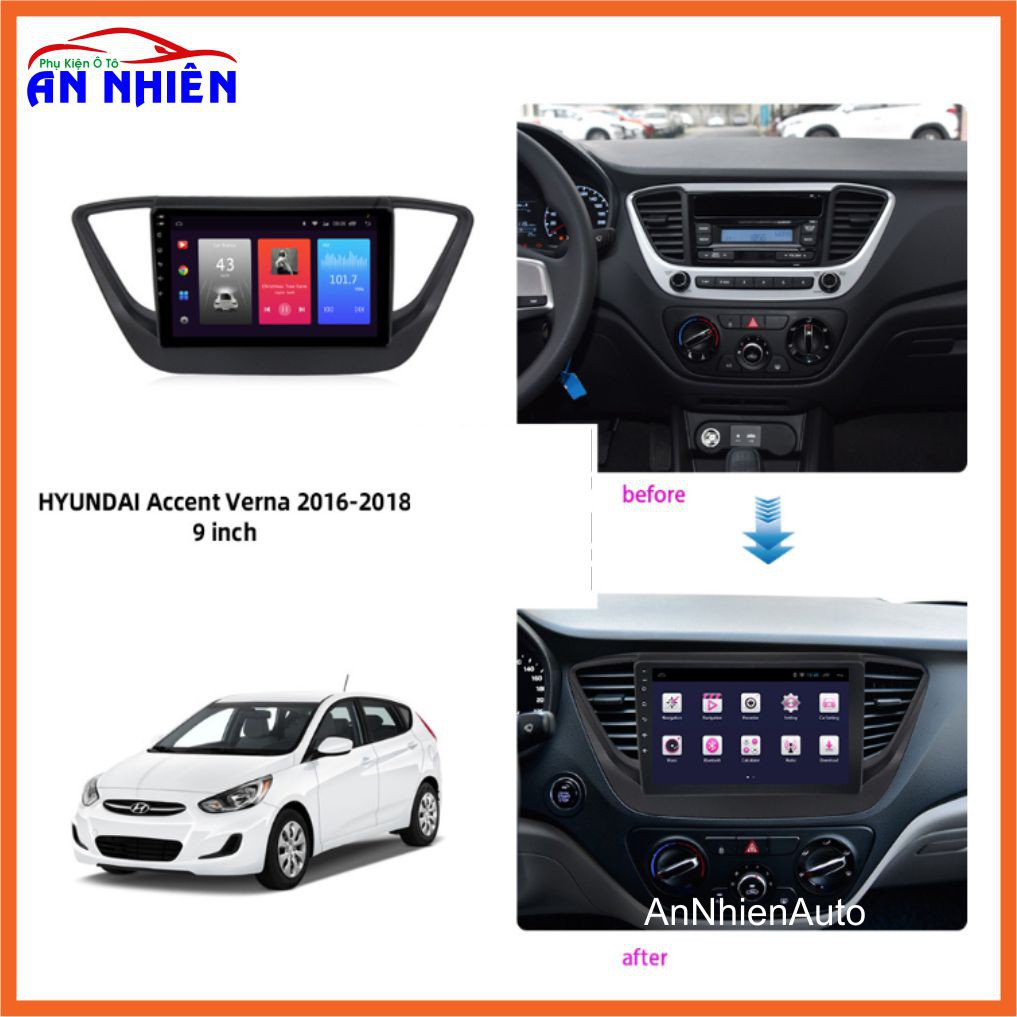 Màn Hình Android 9 inch Cho ACCENT/ VERNA 2016-2020 - Đầu DVD Chạy Android Kèm Mặt Dưỡng Giắc Zin Hyundai Accent/Verna