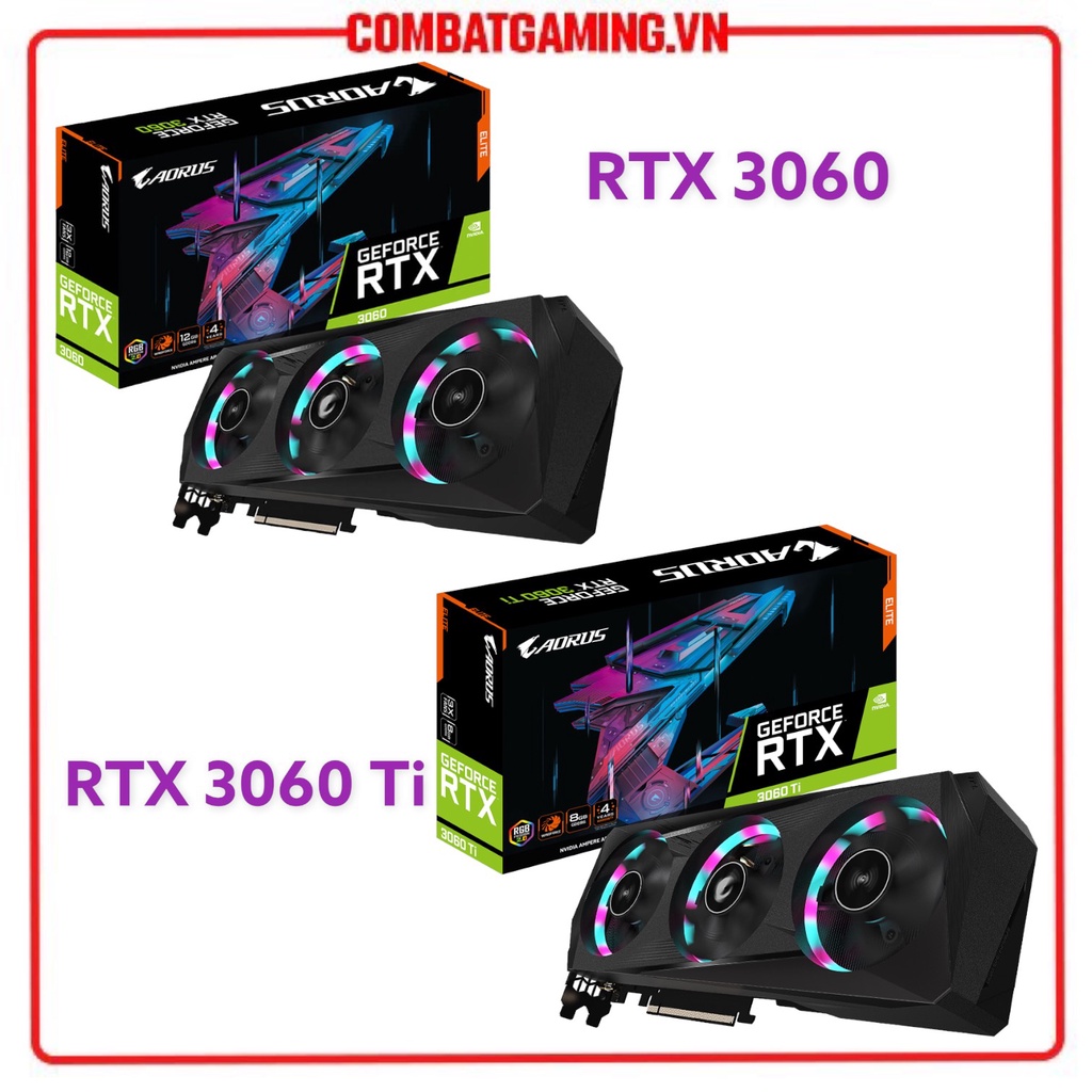 Card Màn Hình GIGABYTE RTX 3060 12GB - 3060Ti AORUS ELITE 8GB GDDR6