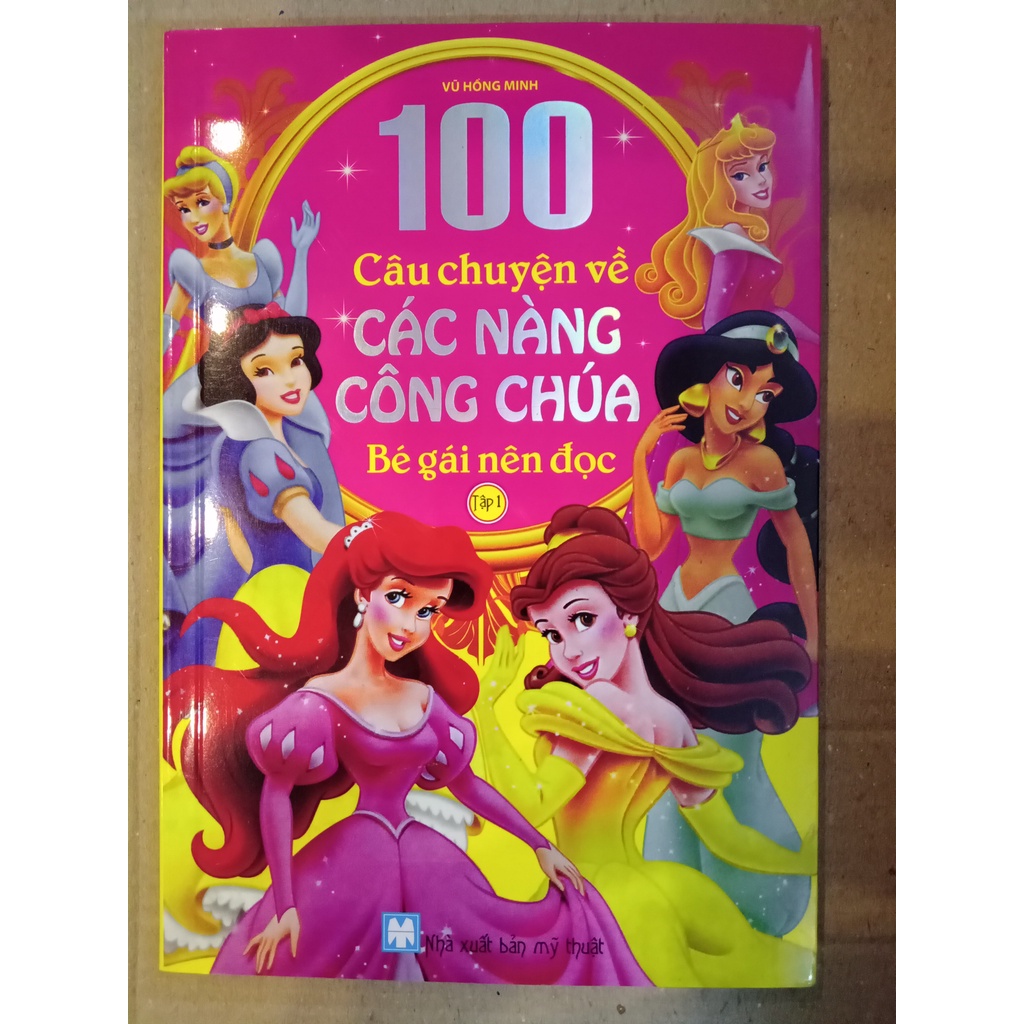 Sách - 100 Câu Chuyện Về Các Nàng Công Chúa Bé Gái Nên Đọc - Tập 1 - Bìa Mềm