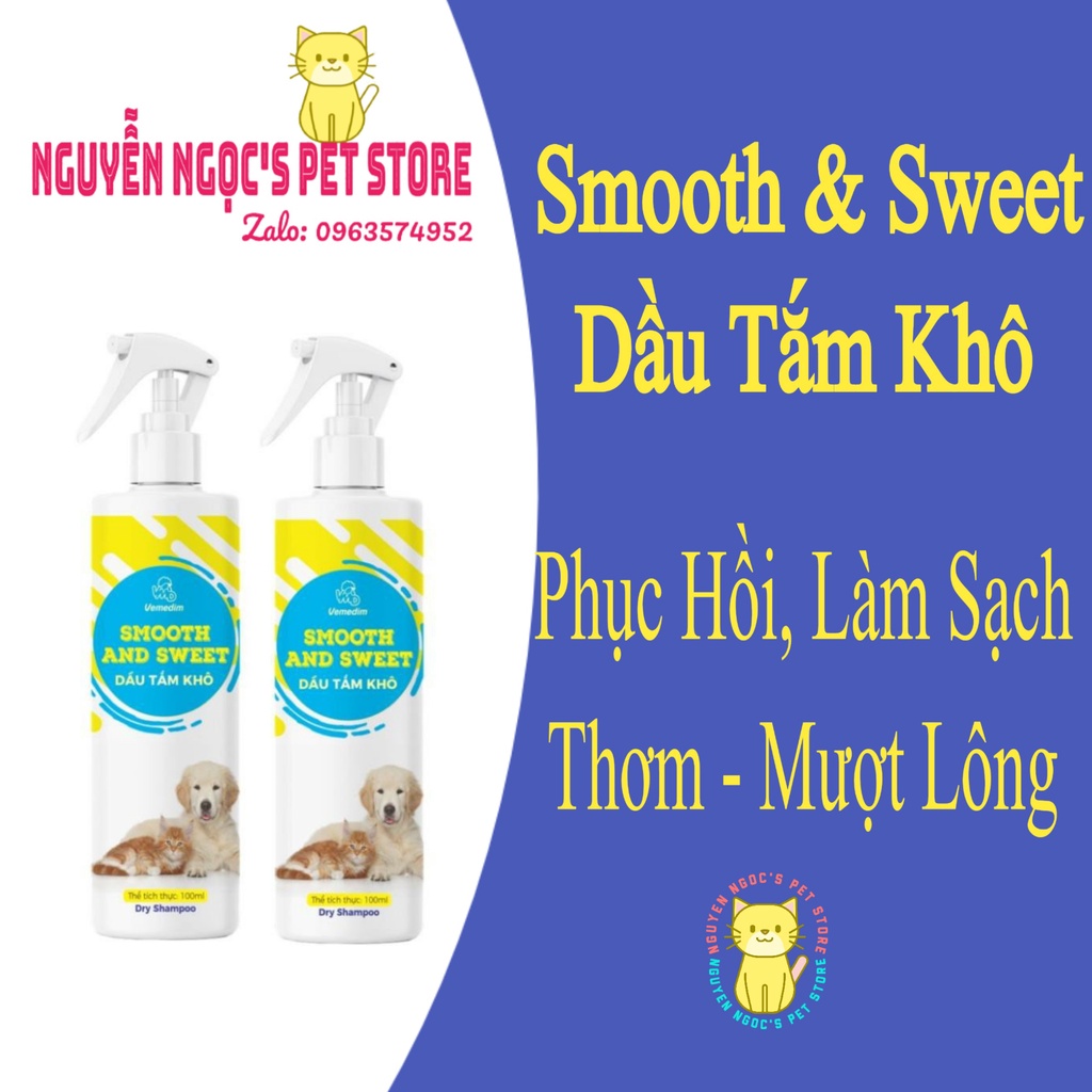 Dầu tắm khô cho CHÓ MÈO VEMEDIM SMOOTH AND SWEET 100ml