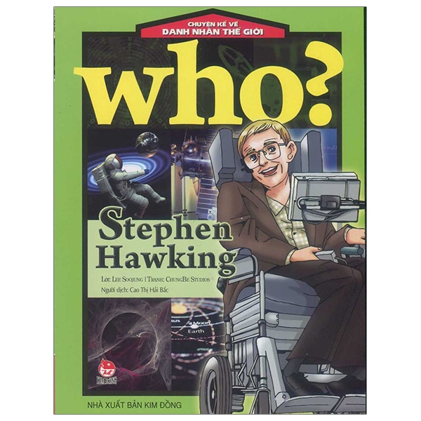 Sách - Who? Chuyện Kể Về Danh Nhân Thế Giới: Stephen Hawking (Tái Bản 2019)