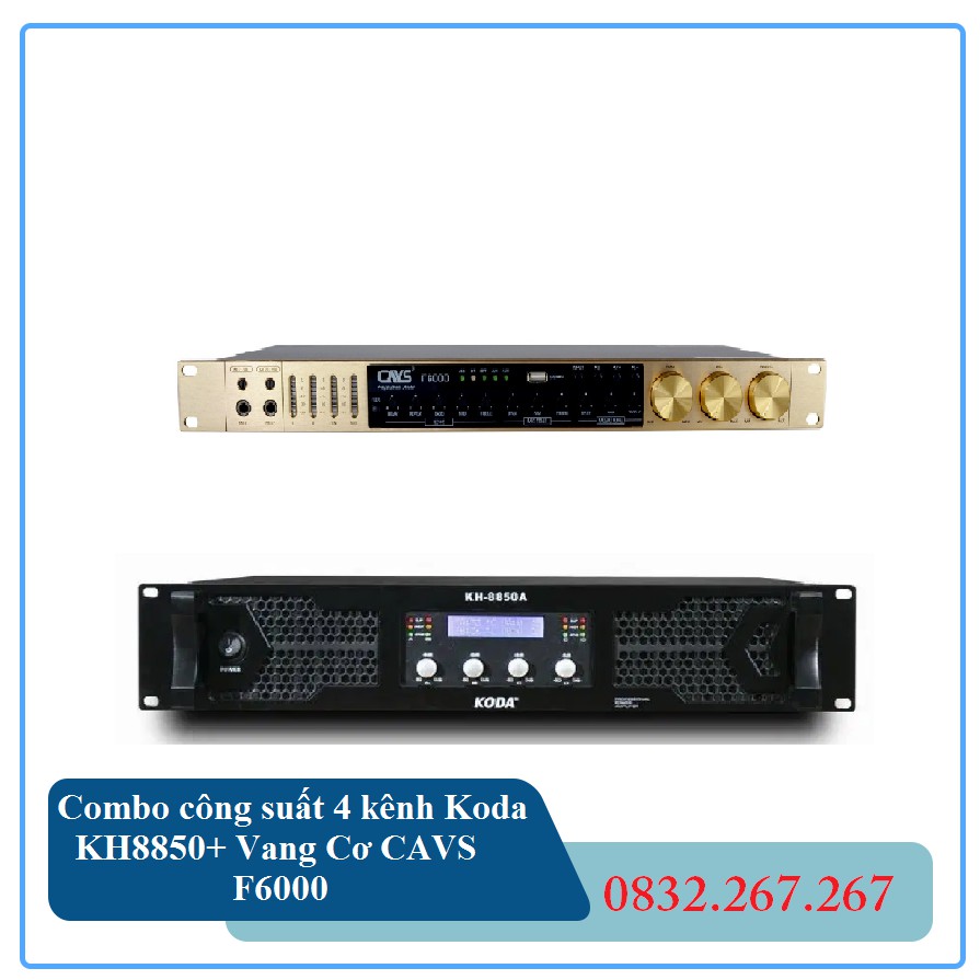 Combo công suất 4 kênh Koda KH8850+ Vang Cơ CAVS F6000