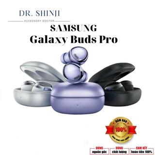 Tai Nghe Samsung Galaxy Buds Pro Tai Nghe Bluetooth True Wireless Samsung Âm Thanh Tuyệt Đỉnh Bảo Hành 12 Tháng