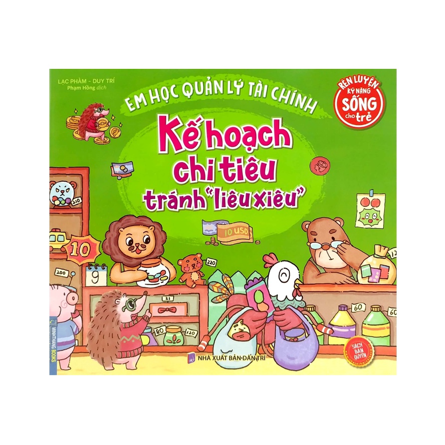 Sách - Rèn Luyện Kỹ Năng Sống Cho Trẻ - Em Học Quản Lý Tài Chính - Kế Hoạch Chi Tiêu Tránh &quot;Liêu Xiêu&quot;