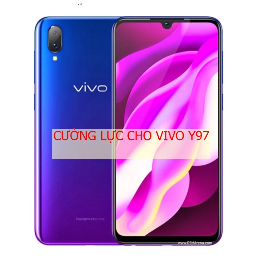 Dán cường lực nano vivo y97 siêu bền