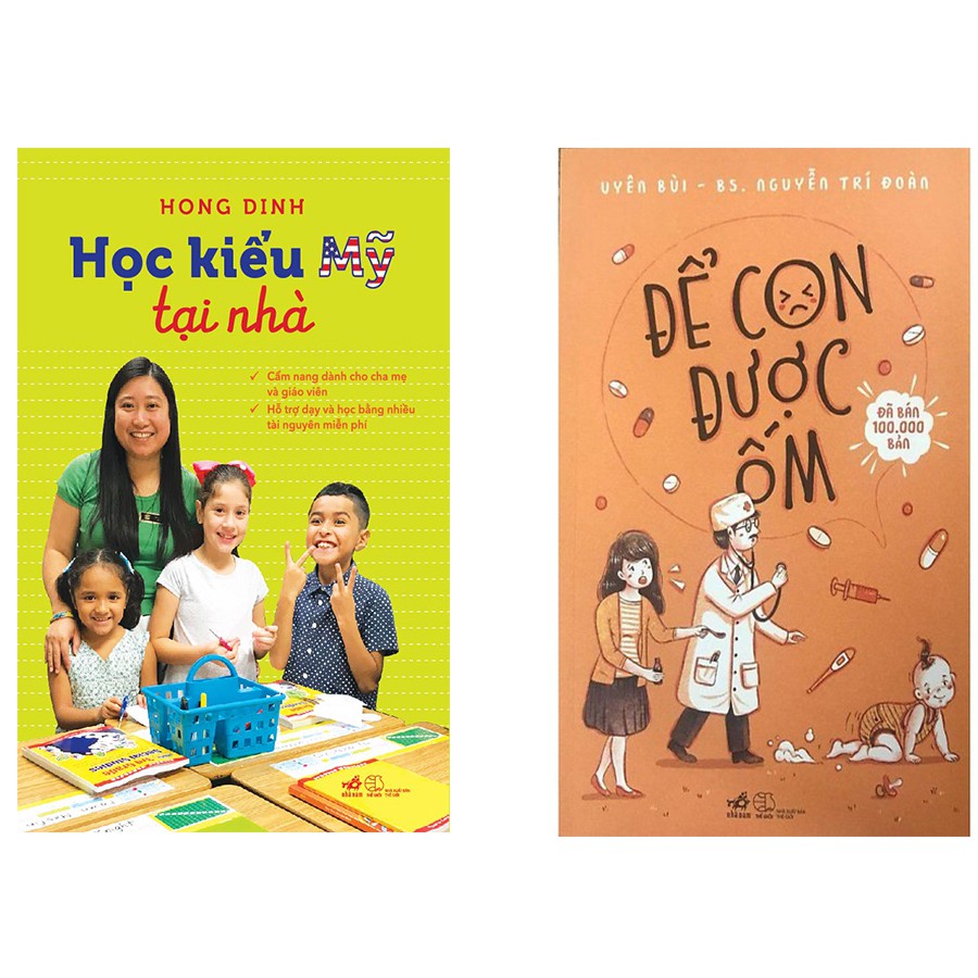 Combo Sách Học Kiểu Mỹ Tại Nhà + Để Con Được Ốm