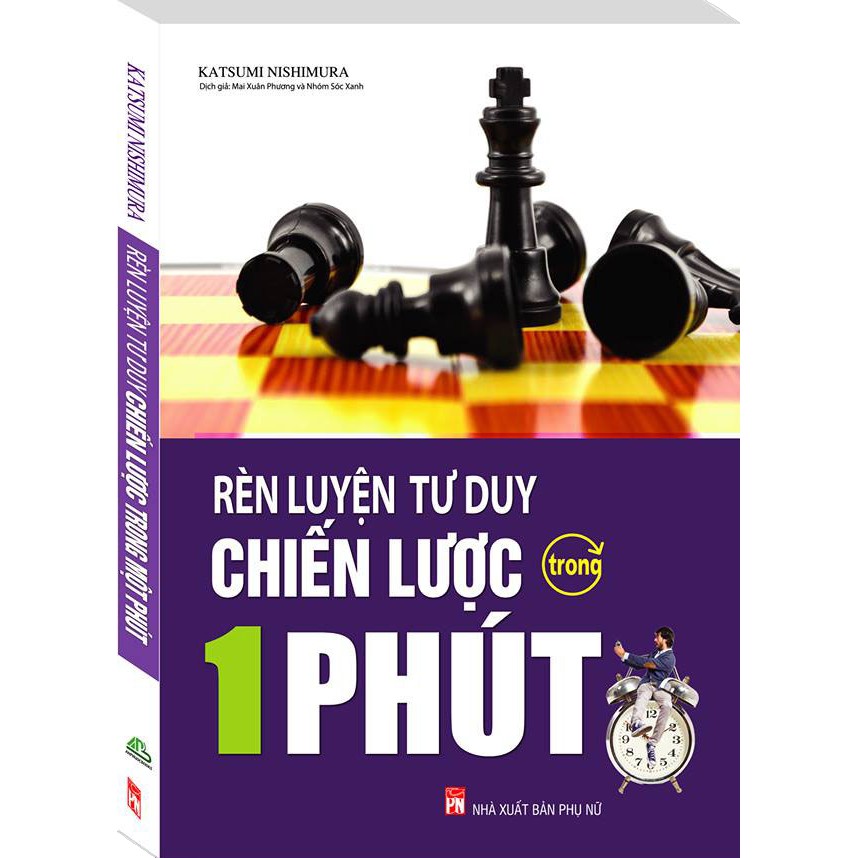 Sách_ Rèn Luyện Tư Duy Chiến Lược Trong 1 Phút ( Tái Bản )