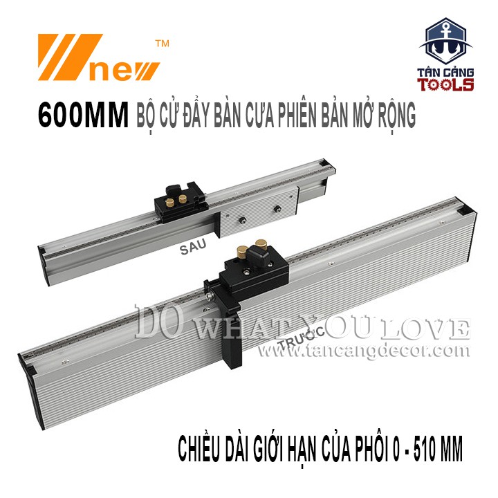 Bộ Cử Đẩy Bàn Cưa Wnew Phiên Bản Mở Rộng ( Có 2 Kích Thước 600 - 800 mm )