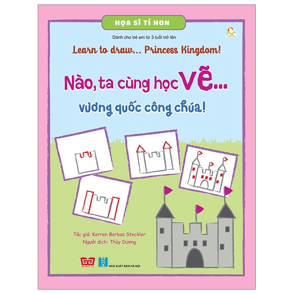 Sách - Họa Sĩ Tí Hon - Learn To Draw... Princess Kingdom! - Nào, Ta Cùng Học Vẽ… Vương Quốc Công Chúa!