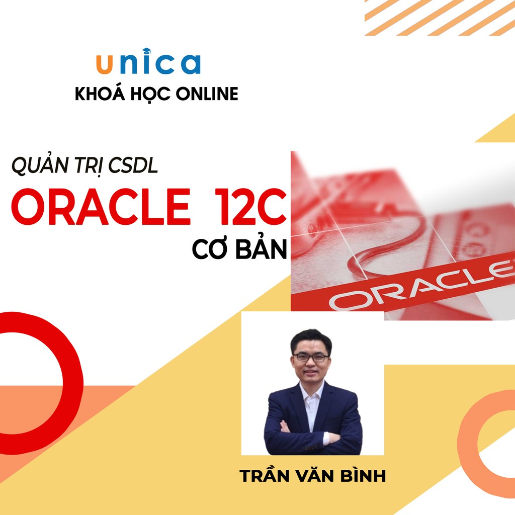 FULL khóa học CNTT - Quản trị CSDL Oracle 12c cơ bản