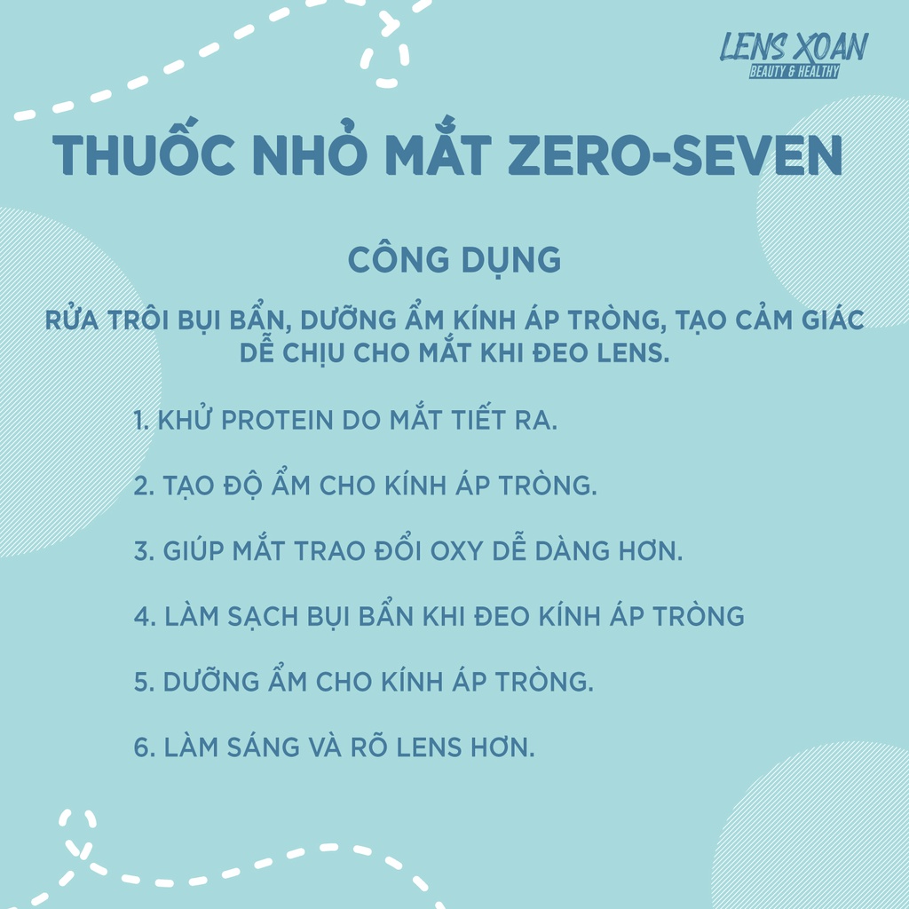 THUỐC NHỎ MẮT ZERO SEVEN 15ML ( KOREA) : THUỐC NHỎ DÙNG CHO MỌI LOẠI KÍNH ÁP TRÒNG/LENS | LENS XOẮN