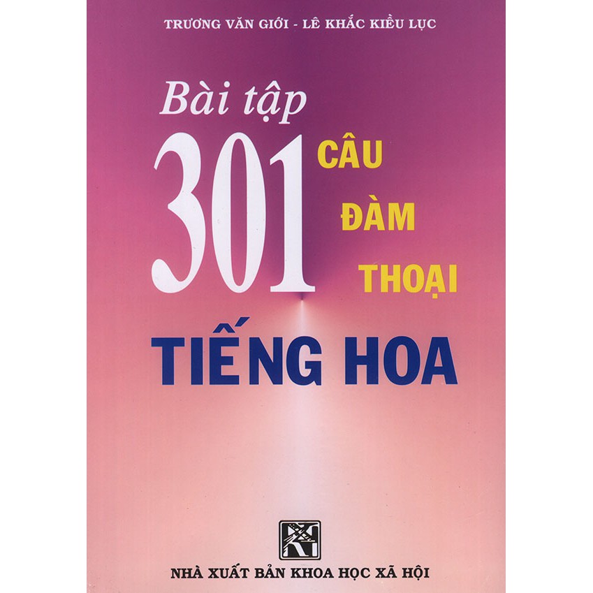 Sách - Bài tập 301 câu đàm thoại tiếng Hoa