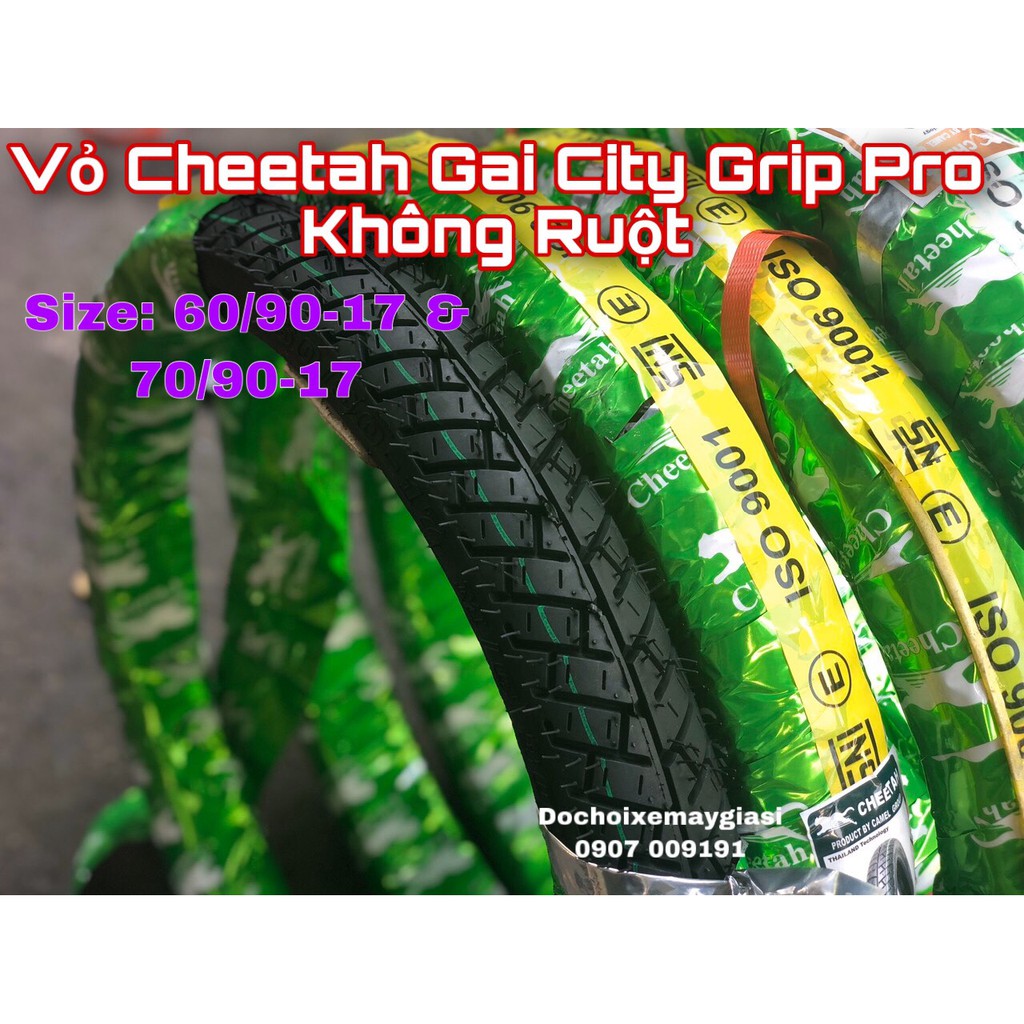 VỎ CHEETAH GAI CITY GRIP PRO 60/90-17 VÀ 70/90-17 KHÔNG RUỘT