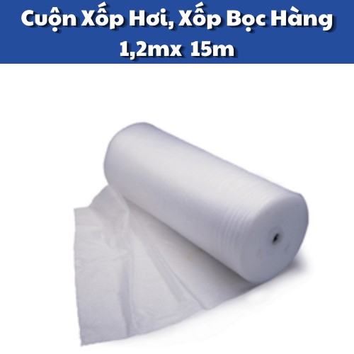 [Trợ giá] Cuộn Bóng Khí - Màng Xốp Hơi - Xốp Nổ - Gói Hàng - Bọc Hàng - Kích Thước 1,2x15m