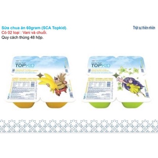 Nửa thùng sữa chua ăn thanh trùng Topkid TH 60g * 6 vỉ 24 hộp ( vani / chuối / Đủ mùi )