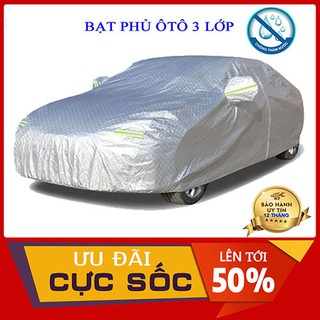 [HÀNG CAO CẤP]  Bạt phủ ô tô,xe hơi 3 lớp cao cấp tráng nhôm-chống nắng -cách nhiệt -chống xước - SIÊU DÀY