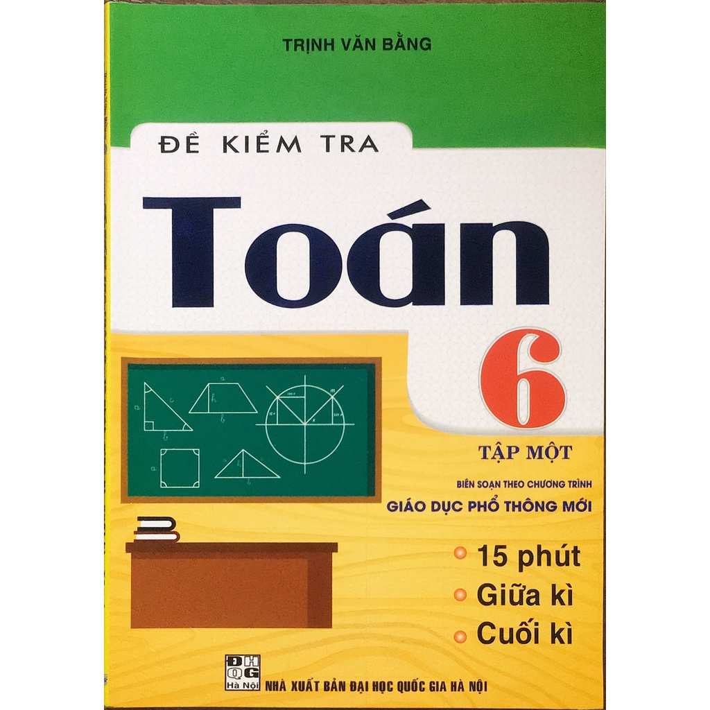 Sách - Đề Kiểm Tra Toán Lớp 6 Tập 1