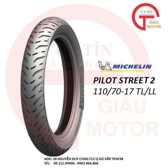 VỎ LỐP MICHELIN PILOT STREET 2 SIZE 110/70-17 TL CHÍNH HÃNG