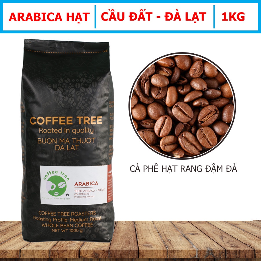 Cà Phê Hạt Arabica Cầu Đất Nguyên Chất 100% - CoffeeTree - 1Kg - Hương Thơm Mạnh, Vị Đắng Nhẹ, Chua Thanh, Hậu Vị Ngọt