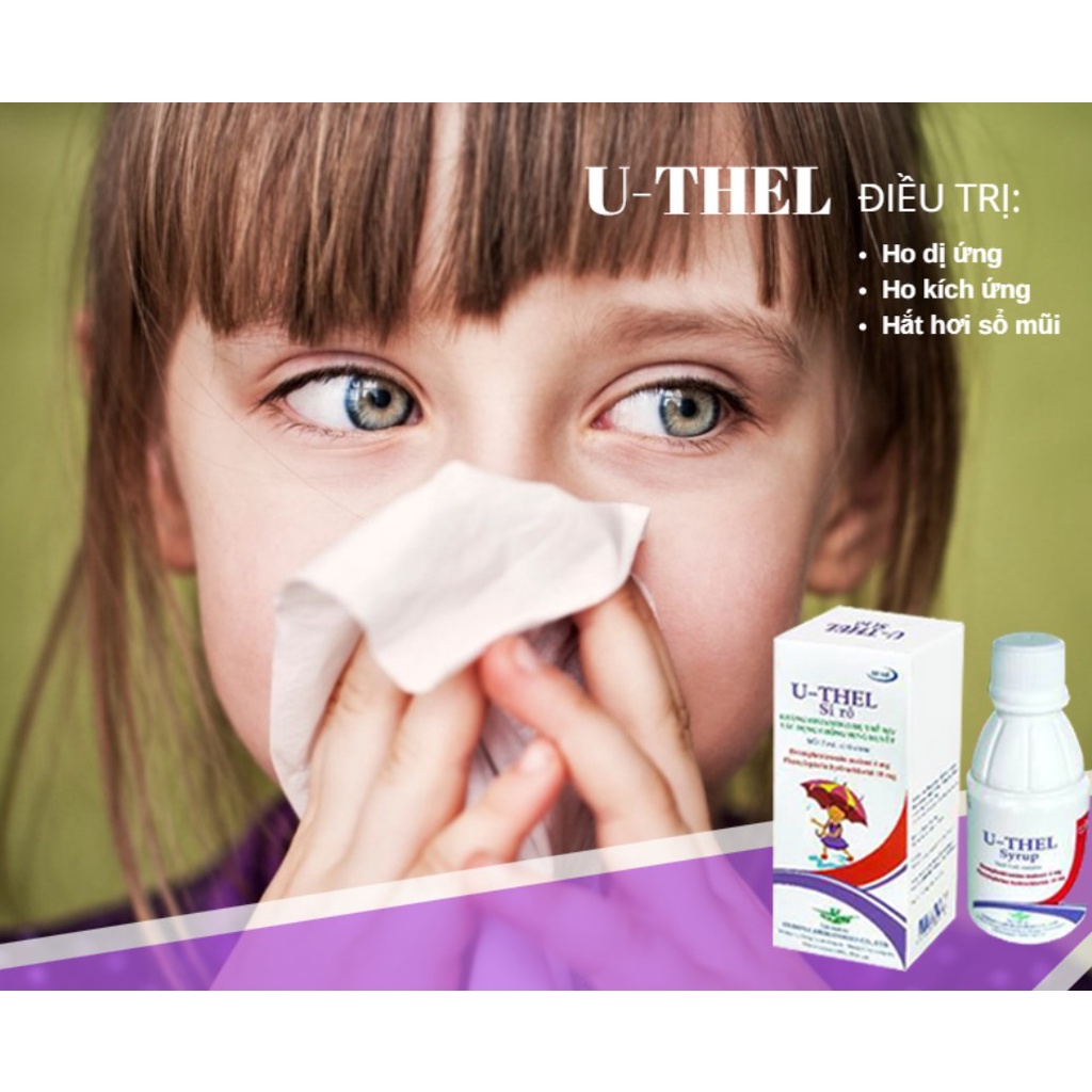 Siro ho U-THEL , Giảm Ho Gió, Ho Có Đờm, Ho do Kích Ứng, Sổ Mũi, Hắt Hơi cho Bé