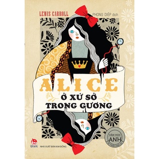 Sách - alice ở xứ sở trong gương - nxb kim đồng