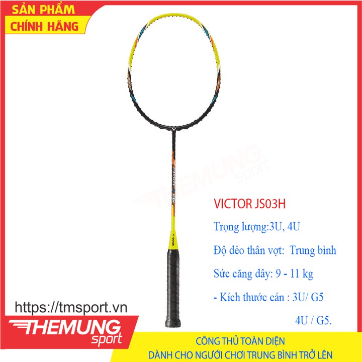 Vợt Cầu Lông VICTOR JS03H || Cân Bằng - Công Thủ Toàn Diện