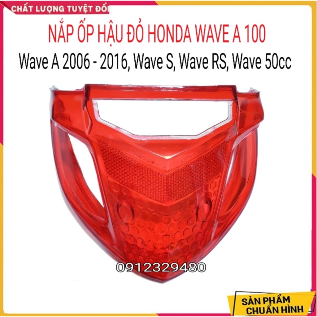Combo Nắp Đèn Hậu (stop) Kèm Nắp Xinhan Wave A 2017 - 2022, Wave A 2006 - 2016 , Wave S 100 , Rs 100 , Wave 50cc