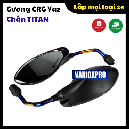 Gương chiếu hậu CRG kiểu Yaz chân xi TITAN 7 màu gắn mọi loại xe